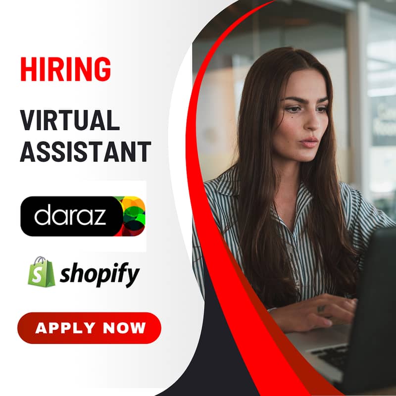 Hiring Daraz and Shopify Virtual Assistant 0