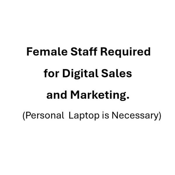 Female Staff Required. 0