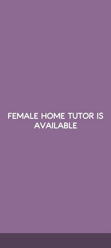 HOME TUTOR IS AVAILABLE 0