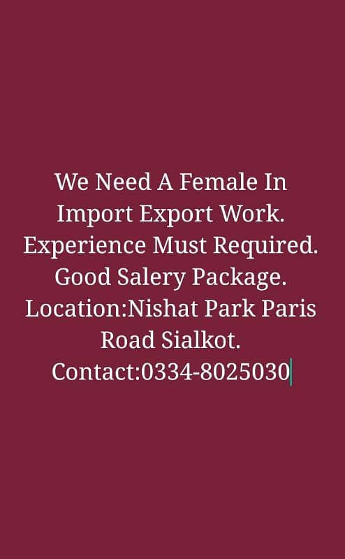 We Need Female in import export work. 0