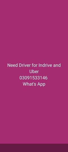 Need Driver for Indrive and Uber