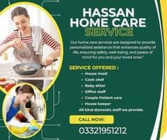 House maids,Driver, Patient care , Couple , Cook , Office Boy ,Guard