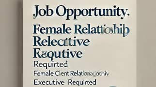 Female Client Relationship Executive