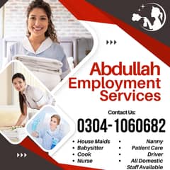 Maids, House Maid, cook, chef, Baby Sitter, Driver, Nurse, available