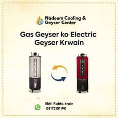 Instant Geyser & ElectricGeyser Repair Gass Geyser to Electric convert