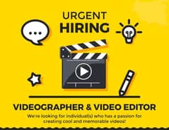 An expert video grapher & editor is required!