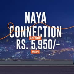 NAYA Connection ab sirf Rs. 5,950