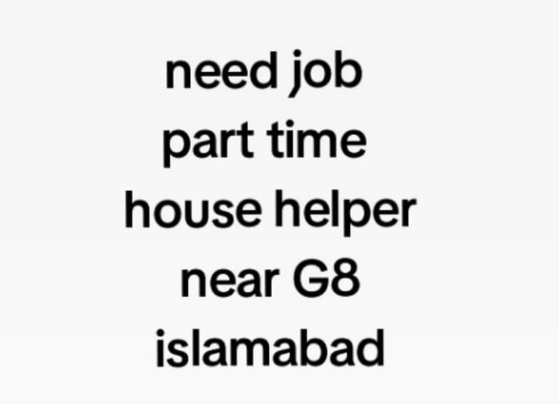 need job part time helper 0