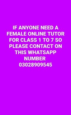 ONLINE FEMALE TUSION TEACHER IS AVAILABLE FOR 1 TO 7TH CLASS