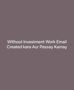 Without Investment Work Email Create Karni Ha