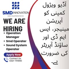 Audio Visual Comapany Needs Operations Manager SMD & Sound Operator