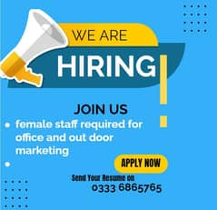 female staff required for office and out door marketing