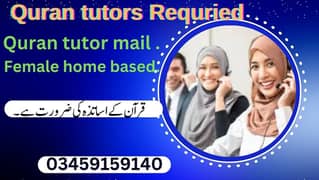 Home Based Female Online Quran Tutor Required/Mail QuranTutor Required