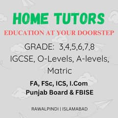 Home Tutor | Primary | Middle | IGCS, levels | FA, Fsc I. Com | Matric