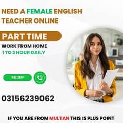 Need a English Female Teacher