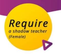 Shadow Teacher Required for a School kid