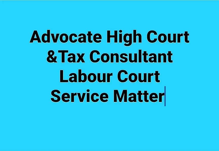 Advocate Islamabad/FBR Compliance, Income Tax Returns, Sales Tax 3