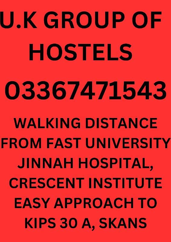 BOYS HOSTEL,FAST UNIVERSITY, CRESCENT,KIPS,JINNAH HOSPITAL9000 TO12000 0