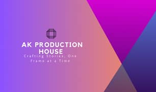 Welcome to AK Production House, Where Your Stories Come to Life.