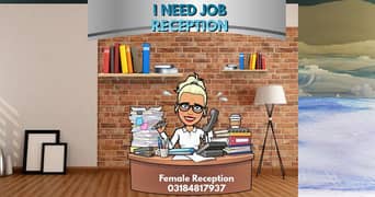 I NEED JOB RECEPTIONIST AND BABYSITTER