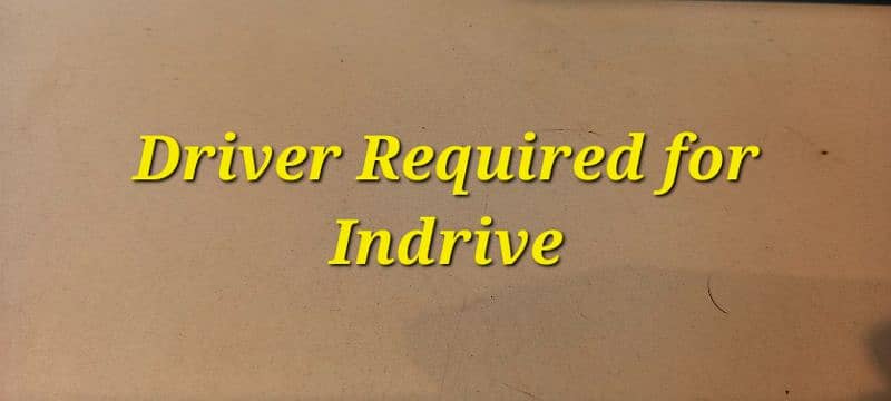 Driver Job for Indrive, Yanho, Careem, Uber 0