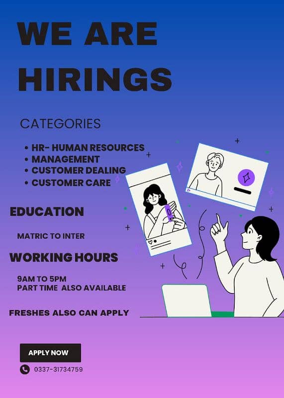 we need male & female and Fresh also apply Contact on WhatsApp 0