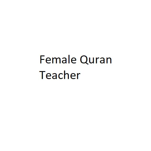 Female Quran Teacher 0