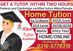 Home Tutor,Online Tutor,Home Tution,O/A level,Kg,Montess,IGCSE,English