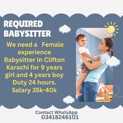 Required Female experienced Babysitter in Clifton Karachi for 24 hours