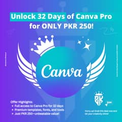 Unlock 32 Days of Canva Pro for ONLY PKR 250!