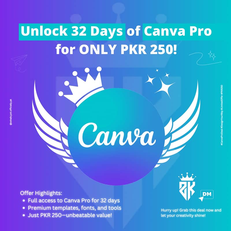 Unlock 32 Days of Canva Pro for ONLY PKR 250! 0