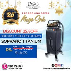 Mega Sale _25% OFF ON ALL AESTHETIC MACHINES / SOPRANO TITANIUM