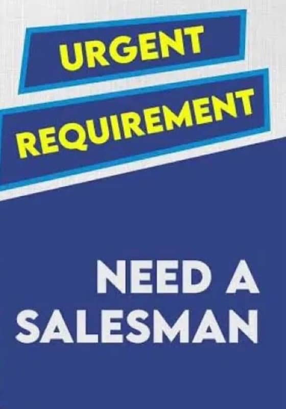 Sales Man / Assistant Required 0