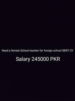 Need a female School teacher for a foreigner School