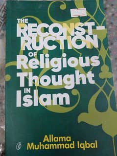 The Reconst Ruction of Religious Thought In Islam