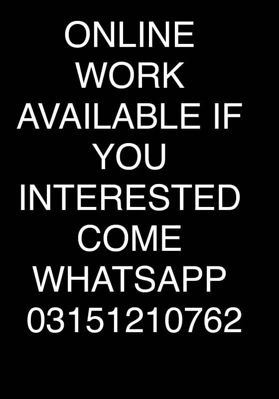 ONLINE WORK AVAILABLE are YOU INTERESTED COME 1