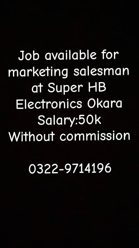 Job available for marketing salesman at Super HB Electronics salary 50 0