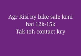 Kisi ny apni bike sale krni hai toh contact kry mujhse