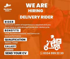 We are Hiring delivery Rider for our fast food Restaurant