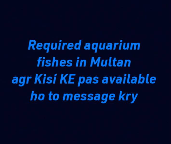 Required fishes for aquarium 0