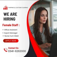 Export Manager | Office Assistant | Nurse Cum Maid| Female Staff | Job