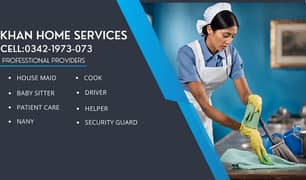 KHAN HOME SERVICES,MAIDS, BABYSITTER, Patient care,cook,Driver, or etc