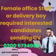 Female office staff or Delivery Boy Required