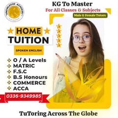 Home Tutor,Online Tutor,Home Tution,O/A level,Kg,Montess,IGCSE,English