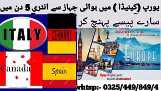 Entry in Europe 5 Day In(Italy,spain,Canada,Australia) Payment & reach