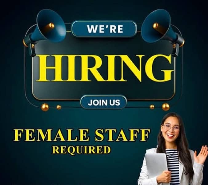 Female staff is required 0