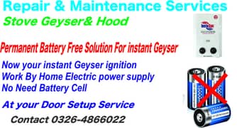 instant Geyser Battery free Solution & Stove kitchen Hood