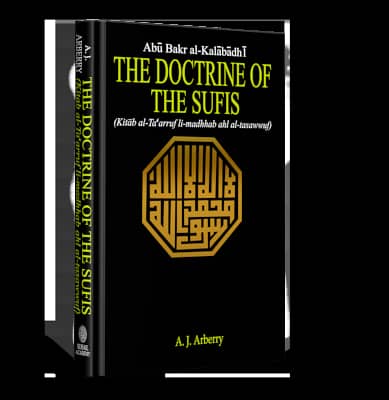 THE DOCTRINE OF THE SUFIS – (Kitāb al‑Ta‘arruf li‑Madhhab ahl al‑Tasaw 0