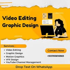 Video Editing & Graphic Design Service