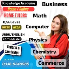 Home Tutor,Online Tutor,Home Tution,O/A level,Kg,Montess,IGCSE,English